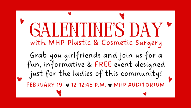 Galentine's Day with MHP Plastic & Cosmetic Surgery